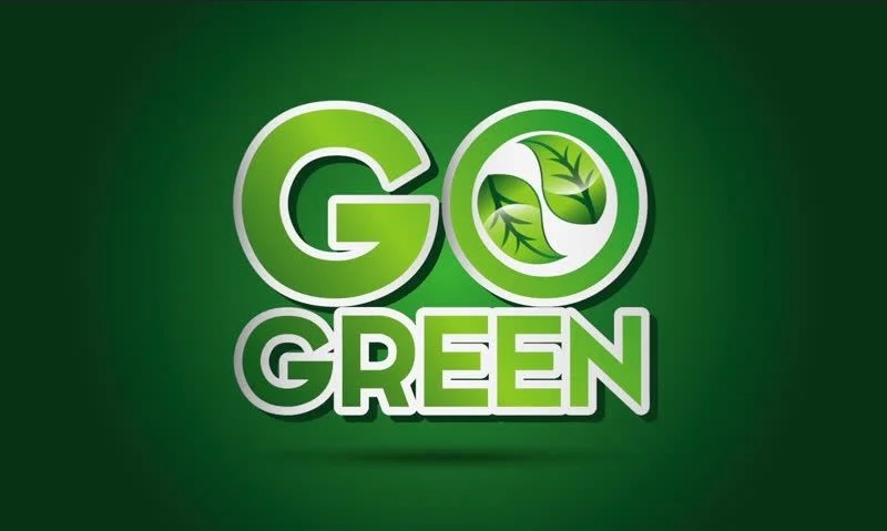 -  Go green   